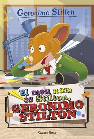 GERONIMO STILTON-1.EL MEU NOM ÉS STILTON | 9788491370543 | Llibreria Geli - Llibreria Online de Girona - Comprar llibres en català i castellà