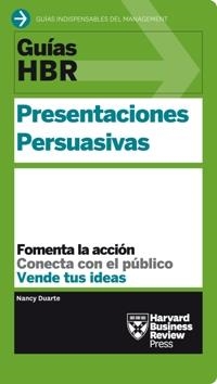 PRESENTACIONES PERSUASIVAS(GUIAS HBR) | 9788494562921 | Libreria Geli - Librería Online de Girona - Comprar libros en catalán y castellano