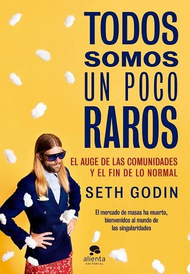 TODOS SOMOS UN POCO RAROS | 9788416253814 | GODIN,SETH  | Libreria Geli - Librería Online de Girona - Comprar libros en catalán y castellano