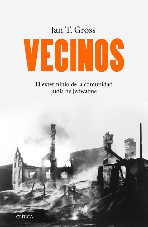 VECINOS.EL EXTERMINIO DE LA COMUNIDAD JUDÍA DE JEDWABNE (POLONIA) | 9788416771059 | GROSS,JAN T.  | Libreria Geli - Librería Online de Girona - Comprar libros en catalán y castellano