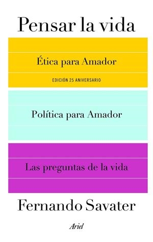 PENSAR LA VIDA | 9788434423961 | SAVATER,FERNANDO  | Llibreria Geli - Llibreria Online de Girona - Comprar llibres en català i castellà