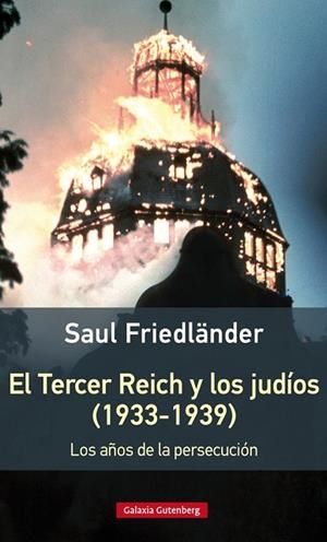 EL TERCER REICH Y LOS JUDÍOS (1933-1939) | 9788416495535 | FRIEDLÄNDER,SAUL | Llibreria Geli - Llibreria Online de Girona - Comprar llibres en català i castellà