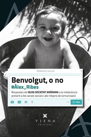 BENVOLGUT,O NO | 9788483309087 | RIBES BERNAL,ÀLEX | Llibreria Geli - Llibreria Online de Girona - Comprar llibres en català i castellà