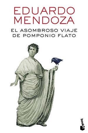 EL ASOMBROSO VIAJE DE POMPONIO FLATO | 9788432229435 | MENDOZA,EDUARDO  | Libreria Geli - Librería Online de Girona - Comprar libros en catalán y castellano