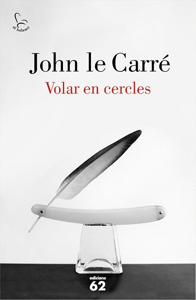 VOLAR EN CERCLES | 9788429775143 | LE CARRÉ,JHON | Libreria Geli - Librería Online de Girona - Comprar libros en catalán y castellano