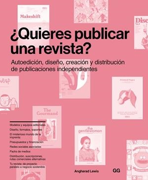QUIERES PUBLICAR UNA REVISTA? AUTOEDICIÓN, DISEÑO, CREACIÓN Y DISTRIBUCIÓN DE PUBLICACIONES INDEPENDIENTES | 9788425229022 | LEWIS,ANGHARAD | Llibreria Geli - Llibreria Online de Girona - Comprar llibres en català i castellà