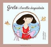 GRETA I L'ORELLA DESPISTADA | 9788493990558 | PALLARÈS TELLA,MARTA | Libreria Geli - Librería Online de Girona - Comprar libros en catalán y castellano