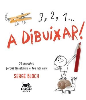 3,2,1 A DIBUIXAR! | 9788494516719 | BLOCH,SERGE | Libreria Geli - Librería Online de Girona - Comprar libros en catalán y castellano