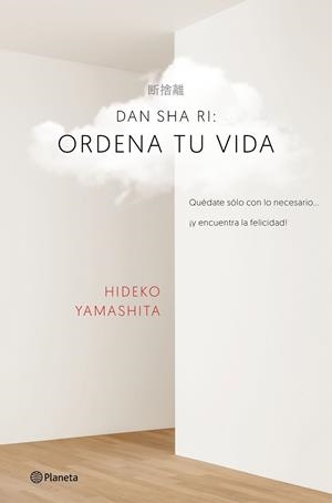 DAN-SHA-RI:ORDENA TU VIDA | 9788408160434 | YAMASHITA,HIDEKO | Llibreria Geli - Llibreria Online de Girona - Comprar llibres en català i castellà