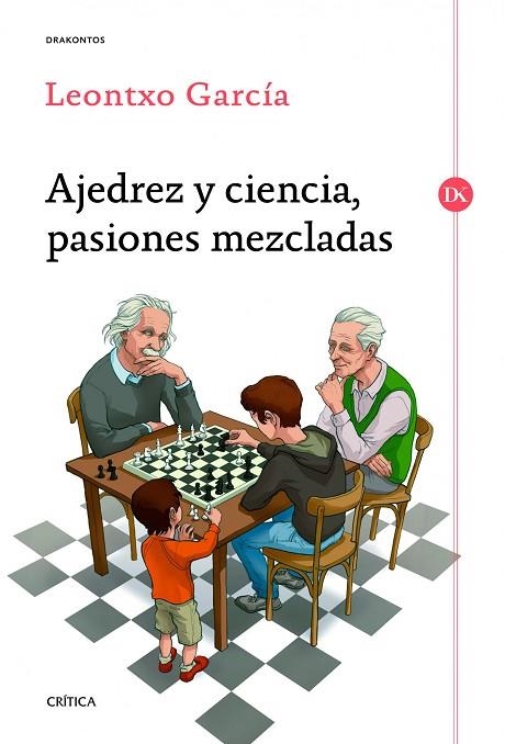 AJEDREZ Y CIENCIA,PASIONES MEZCLADAS | 9788416771066 | GARCÍA,LEONTXO | Libreria Geli - Librería Online de Girona - Comprar libros en catalán y castellano