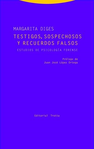 TESTIGOS,SOSPECHOSOS Y RECUERDOS FALSOS.ESTUDIOS DE PSICOLOGÍA FORENSE | 9788498796551 | DIGES,MARGARITA | Llibreria Geli - Llibreria Online de Girona - Comprar llibres en català i castellà