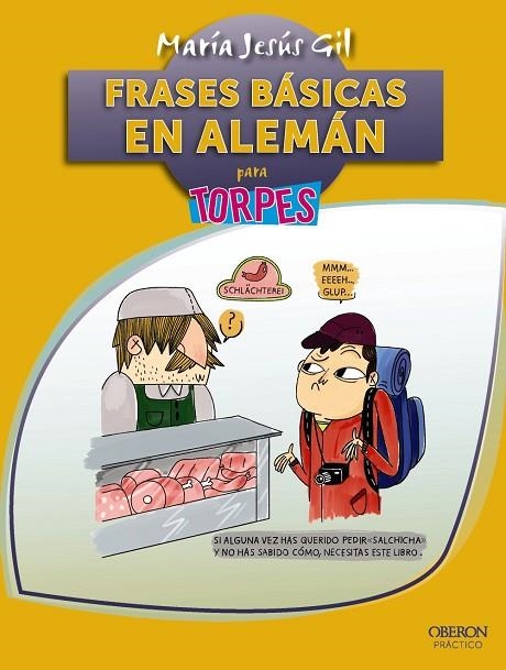 FRASES BÁSICAS EN ALEMÁN | 9788441538344 | GIL VALDÉS,MARÍA JESÚS | Libreria Geli - Librería Online de Girona - Comprar libros en catalán y castellano