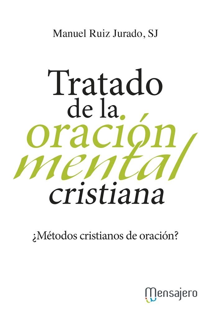 TRATADO DE LA ORACIÓN MENTAL CRISTIANA | 9788427139114 | RUIZ JURADA,MANUEL | Libreria Geli - Librería Online de Girona - Comprar libros en catalán y castellano