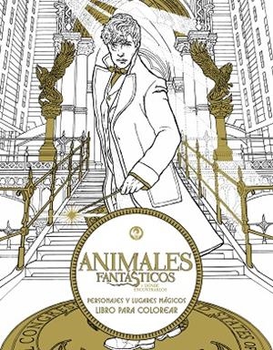 ANIMALES FANTÁSTICOS Y DÓNDE ENCONTRARLOS: PERSONAJES Y LUGARES MÁGICOS. | 9788491390305 | BROS,WARNER | Llibreria Geli - Llibreria Online de Girona - Comprar llibres en català i castellà