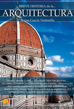 BREVE HISTORIA DE LA ARQUITECTURA | 9788499677545 | GARCÍA VINTIMILLA,TERESA | Llibreria Geli - Llibreria Online de Girona - Comprar llibres en català i castellà