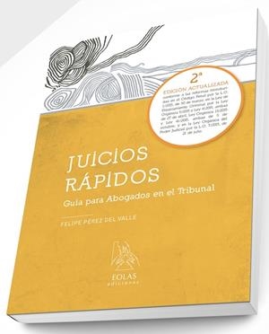 JUICIOS RÁPIDOS.GUÍA PARA ABOGADOS EN EL TRIBUNAL(2ª EDICION 2016) | 9788416613397 | PÉREZ DEL VALLE, FELIPE | Llibreria Geli - Llibreria Online de Girona - Comprar llibres en català i castellà