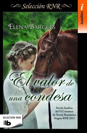 EL VALOR DE UNA CONDESA | 9788490702826 | BARGUES, ELENA | Libreria Geli - Librería Online de Girona - Comprar libros en catalán y castellano