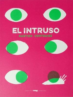 EL INTRUSO | 9788494512322 | CONTRAIRE,BASTIEN | Libreria Geli - Librería Online de Girona - Comprar libros en catalán y castellano