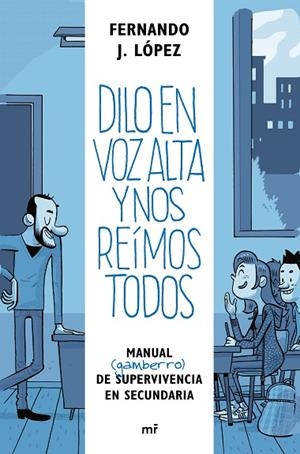 DILO EN VOZ ALTA Y NOS REÍMOS TODOS | 9788427042926 | LÓPEZ,FERNANDO J.  | Libreria Geli - Librería Online de Girona - Comprar libros en catalán y castellano