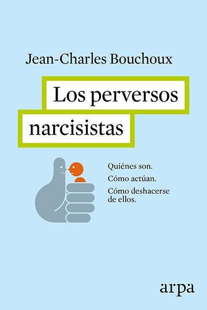 LOS PERVERSOS NARCISISTAS | 9788416601226 | BOUCHOUX,JEAN-CHARLES | Libreria Geli - Librería Online de Girona - Comprar libros en catalán y castellano