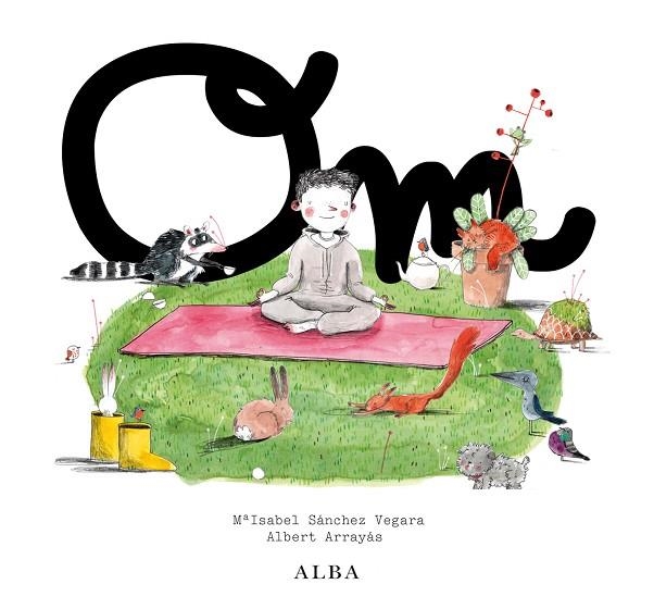 OM | 9788490652268 | SÁNCHEZ VEGARA,ISABEL/ARRAYÁS,ALBERT | Libreria Geli - Librería Online de Girona - Comprar libros en catalán y castellano