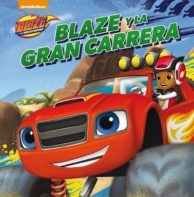BLAZE Y LA GRAN CARRERA (BLAZE Y LOS MONSTER MACHINES. PRIMERAS LECTURAS) | 9788448846411 | NICKELODEON | Libreria Geli - Librería Online de Girona - Comprar libros en catalán y castellano