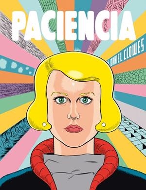 PACIENCIA | 9788416167302 | CLOWES, DANIEL | Libreria Geli - Librería Online de Girona - Comprar libros en catalán y castellano