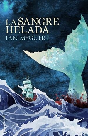 LA SANGRE HELADA | 9788416498277 | MCGUIRE,IAN | Libreria Geli - Librería Online de Girona - Comprar libros en catalán y castellano