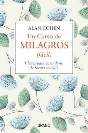 UN CURSO DE MILAGROS (FÁCIL) | 9788479539443 | COHEN,ALAN | Llibreria Geli - Llibreria Online de Girona - Comprar llibres en català i castellà