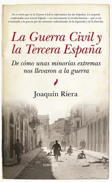 LA GUERRA CIVIL Y LA TERCERA ESPAÑA | 9788416776252 | RIERA GINESTAR,JOAQUÍN | Llibreria Geli - Llibreria Online de Girona - Comprar llibres en català i castellà