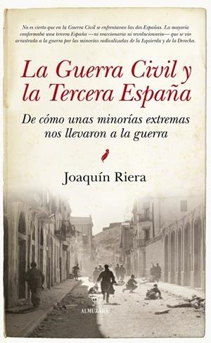 LA GUERRA CIVIL Y LA TERCERA ESPAÑA | 9788416776252 | RIERA GINESTAR,JOAQUÍN | Libreria Geli - Librería Online de Girona - Comprar libros en catalán y castellano