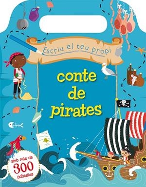 ESCRIU EL TEU PROPI CONTE DE PIRATES | 9788416648146 | HANTON,SOPHIE | Llibreria Geli - Llibreria Online de Girona - Comprar llibres en català i castellà