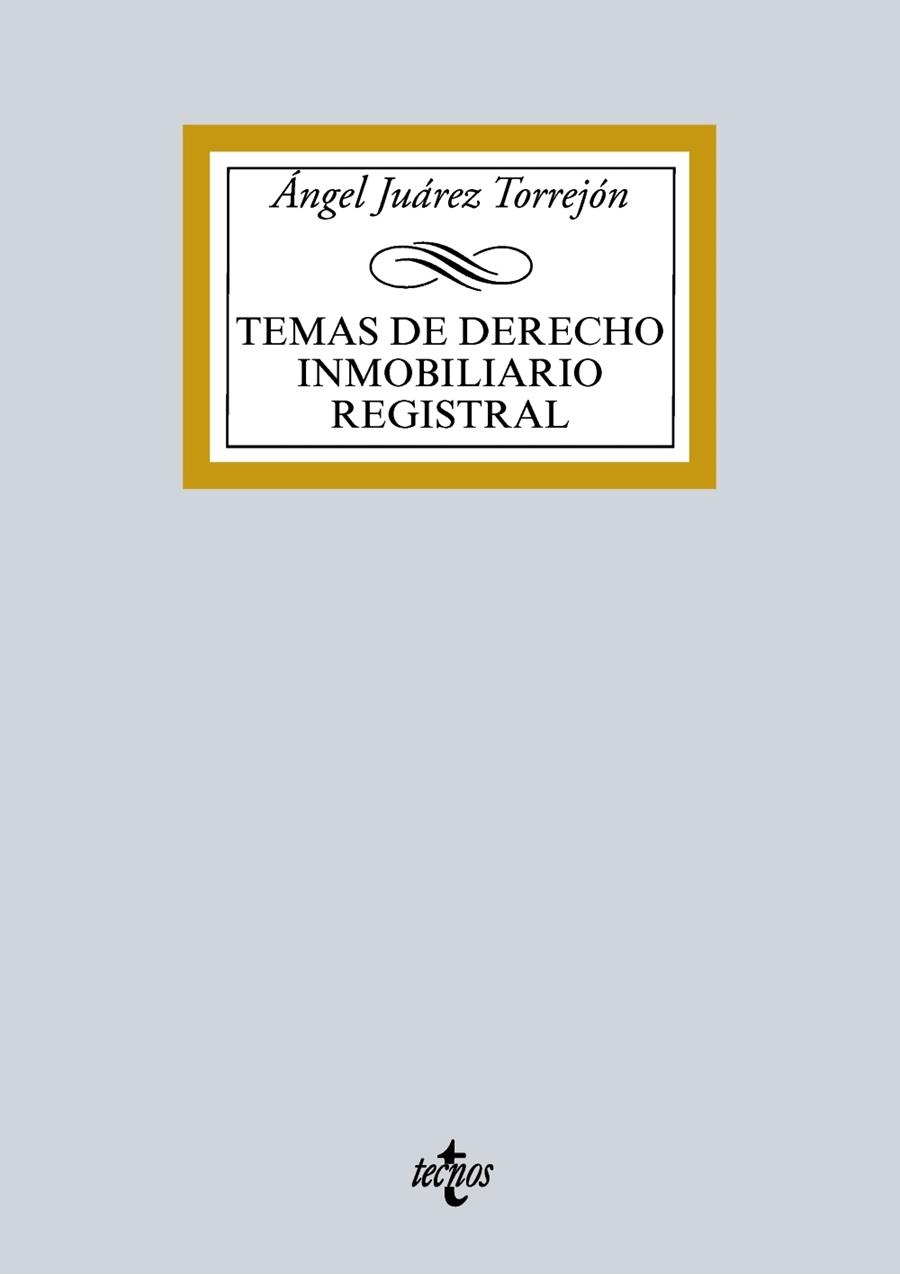 TEMAS DE DERECHO INMOBILIDARIO REGISTRAL | 9788430970292 | JUÁREZ TORREJÓN,ÁNGEL | Libreria Geli - Librería Online de Girona - Comprar libros en catalán y castellano