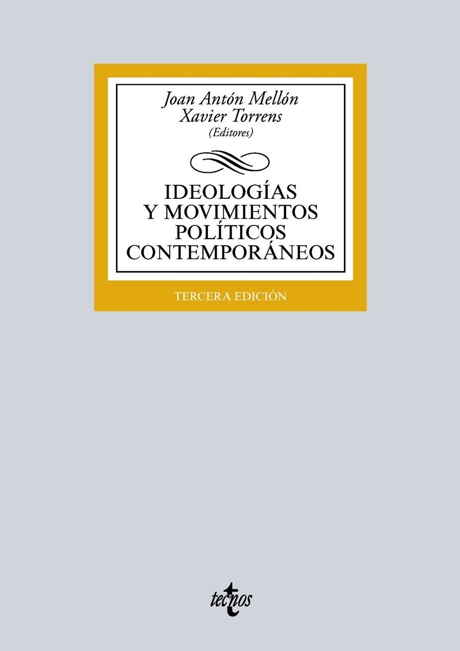 IDEOLOGIAS Y MOVIMIENTOS POLITICOS CONTEMPORANEOS(3ª EDICION 2016) | 9788430969685 | ANTON MELLON,JOAN/TORRENS,XAVIER | Llibreria Geli - Llibreria Online de Girona - Comprar llibres en català i castellà