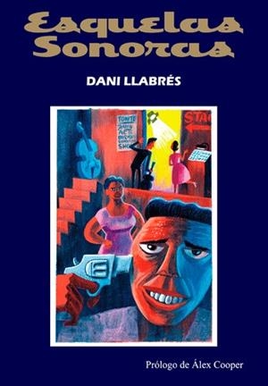 ESQUELAS SONORAS.CANTOS FUNEBRES PARA MUSICOS INMORTALES | 9788494588709 | LLABRES,DANI | Libreria Geli - Librería Online de Girona - Comprar libros en catalán y castellano