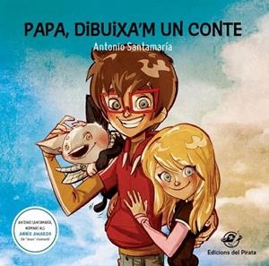 PAPA,DIBUIXA'M UN CONTE | 9788494454837 | SANTAMARÍA,ANTONIO | Libreria Geli - Librería Online de Girona - Comprar libros en catalán y castellano
