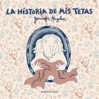 LA HISTORIA DE MIS TETAS | 9788416195909 | HAYDEN,JENNIFER | Libreria Geli - Librería Online de Girona - Comprar libros en catalán y castellano