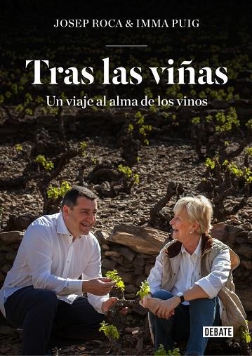 TRAS LAS VIÑAS.UN VIAJE AL ALMA DE LOS VINOS | 9788499926049 | ROCA,JOSEP/PUIG,INMA | Libreria Geli - Librería Online de Girona - Comprar libros en catalán y castellano