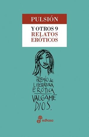 PULSION Y OTROS NUEVE RELATOS EROTICOS | 9788435099714 | A.A.V.V. | Libreria Geli - Librería Online de Girona - Comprar libros en catalán y castellano