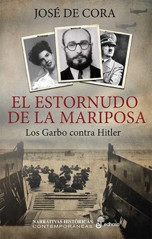 EL ESTORNUDO DE LA MARIPOSA LOS GARBO CONTRA HITLER | 9788435063067 | DE CORA,JOSE | Libreria Geli - Librería Online de Girona - Comprar libros en catalán y castellano