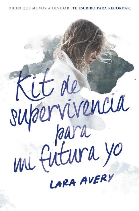 KIT DE SUPERVIVIENCIA PARA MI FUTURA YO | 9788420484600 | AVERY,LARA | Libreria Geli - Librería Online de Girona - Comprar libros en catalán y castellano