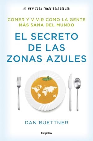 EL SECRETO DE LAS ZONAS AZULES | 9788425354304 | BUETTNER,DAN | Libreria Geli - Librería Online de Girona - Comprar libros en catalán y castellano