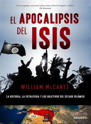 EL APOCALIPSIS DEL ISIS.LA HISTORIA,LA ESTRATEGIA Y LOS OBJETIVOS DEL ESTADO ISLÁMICO | 9788423425624 | MCCANTS,WILLIAM | Llibreria Geli - Llibreria Online de Girona - Comprar llibres en català i castellà