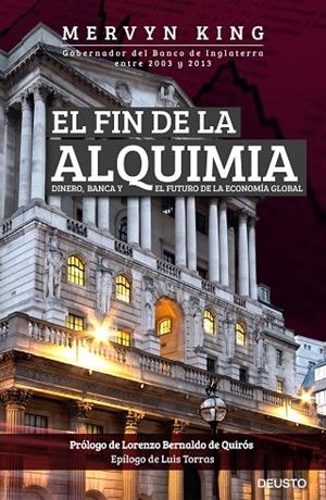 EL FIN DE LA ALQUIMIA.DINERO,BANCA Y EL FUTURO DE LA ECONOMÍA GLOBAL | 9788423425648 | KING,MERVYN | Llibreria Geli - Llibreria Online de Girona - Comprar llibres en català i castellà