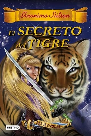 EL SECRETO DEL TIGRE | 9788408159407 | STILTON,GERONIMO | Libreria Geli - Librería Online de Girona - Comprar libros en catalán y castellano