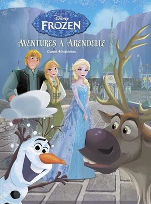 FROZEN.AVENTURES A ARENDELLE | 9788491370499 | Llibreria Geli - Llibreria Online de Girona - Comprar llibres en català i castellà