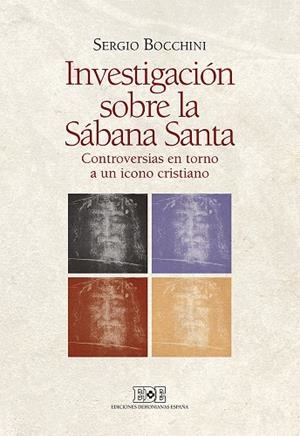INVESTIGACIÓN SOBRE LA SÁBANA SANTA | 9788416803033 | BOCCHINI,SERGIO | Libreria Geli - Librería Online de Girona - Comprar libros en catalán y castellano