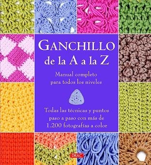 GANCHILLO DE LA A A LA Z | 9788498745306 | V.V.A.A. | Libreria Geli - Librería Online de Girona - Comprar libros en catalán y castellano