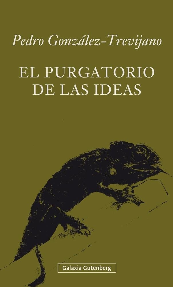 EL PURGATORIO DE LAS IDEAS | 9788416734139 | GONZÁLEZ-TREVIJANO,PEDRO | Libreria Geli - Librería Online de Girona - Comprar libros en catalán y castellano