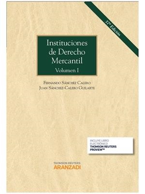 INSTITUCIONES DE DERECHO MERCANTIL-1(37ª EDICION 2015.PAPEL+E-BOOK) | 9788490985588 | SÁNCHEZ CALERO GUILARTE, JUAN/SÁNCHEZ CALERO, FERNANDO | Libreria Geli - Librería Online de Girona - Comprar libros en catalán y castellano